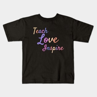 Inspiring teacher quote/gift/present Kids T-Shirt